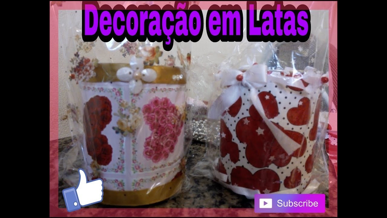 Decoração de latas, porta trecos