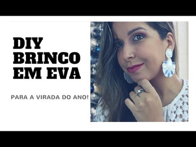 DIY - BRINCO DE FESTA EM EVA - ANO NOVO