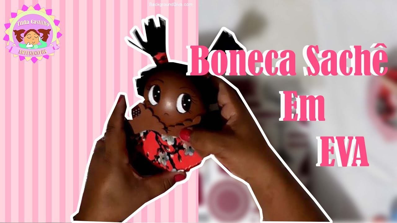 DIY - Como Fazer boneca Fofucha (Sachê - mâes by Zilda castilho)