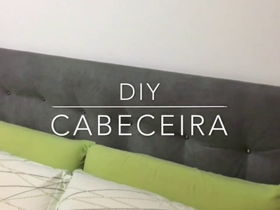 DIY | Como fazer Cabeceira para Cama | Barato