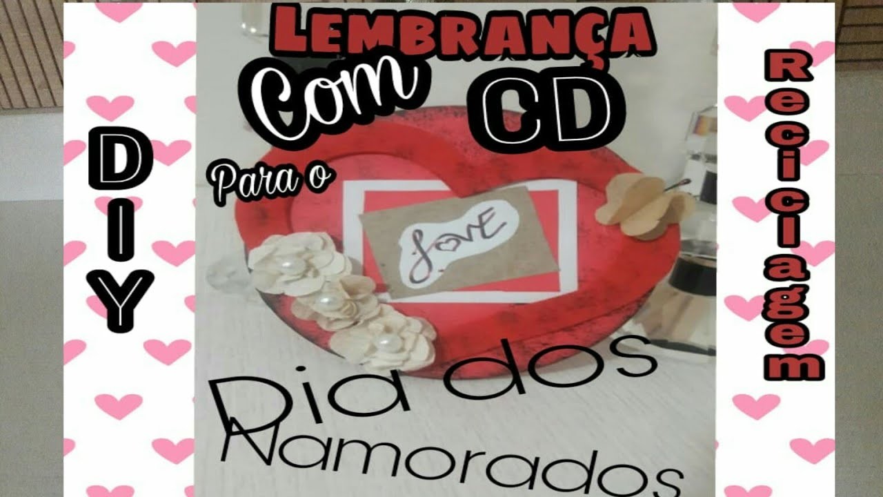DIY Dia dos namorados.  Presente Baratinho.  Reciclagem em CD.