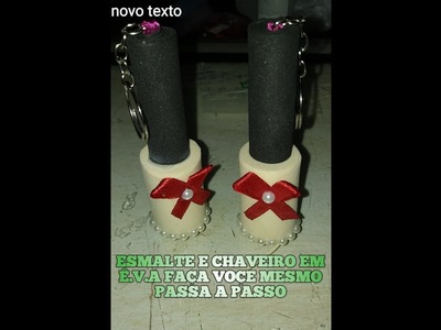 DIY ❤ faça voçe mesmo chaveirinho esmalte em ê.v.a passo a passo