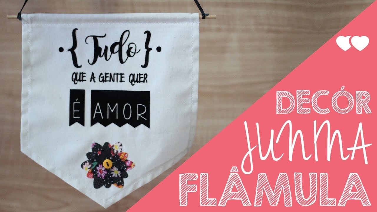 DIY - Flâmulas de tecido com transfer para a Festa Junina   |   Thiara Ney