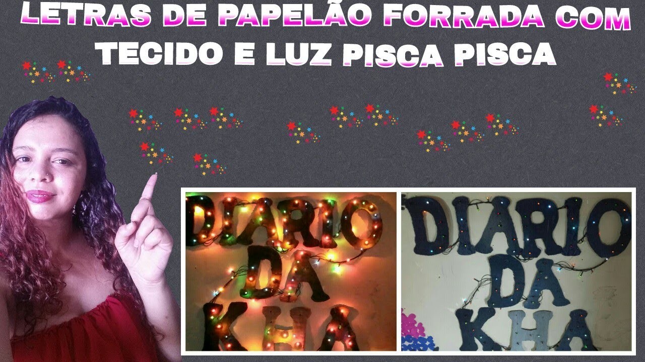DIY: Letras de Papelão Forrada com Tecido e luz  Pisca Pisca