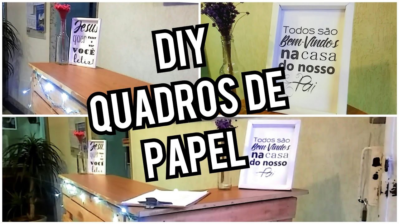 DIY- QUADROS PARA DECORAÇÃO GASTANDO QUASE NADA