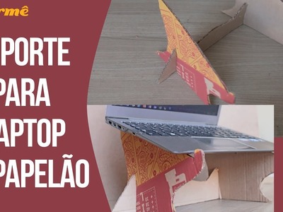 DIY SUPORTE DE NOTEBOOK DE PAPELÃO