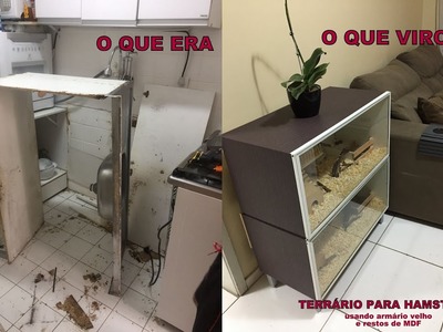 DIY TERRÁRIO HAMSTER PARTE 1 Estrutura reaproveitando armário velho