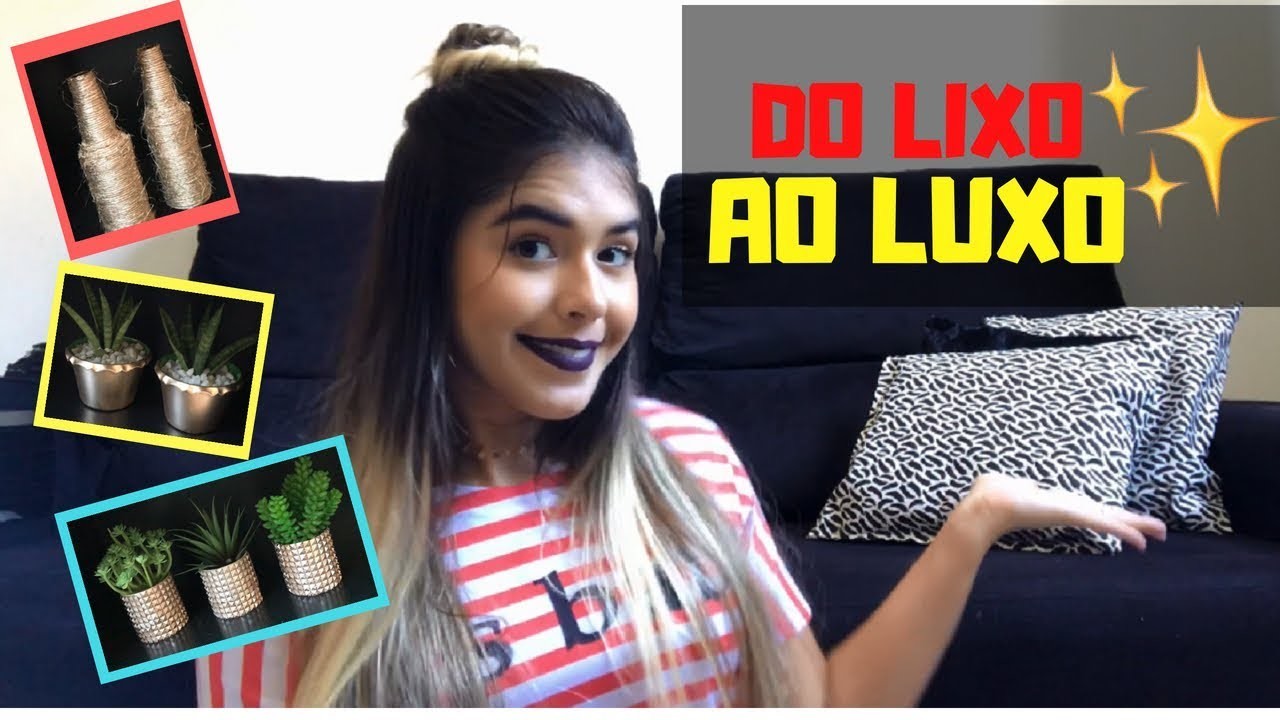 DO LIXO AO LUXO - Itens de decoração. - Por: Letícia Alves.