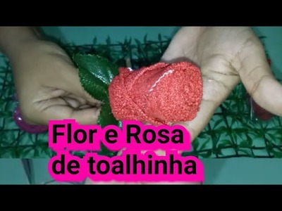 Rosa e Flor de toalhinha-dia das mães