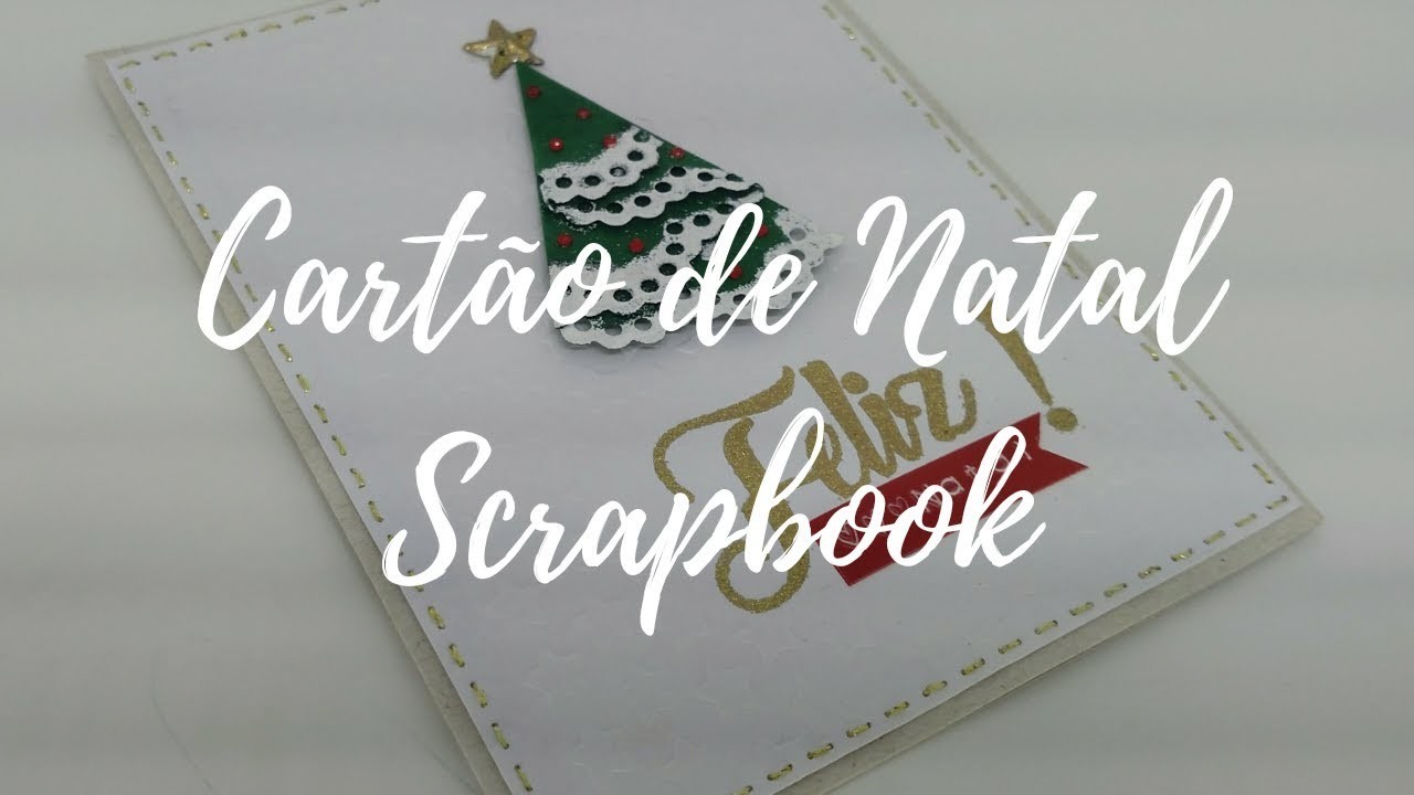 Cartão de Natal Scrapbook | DIA #1