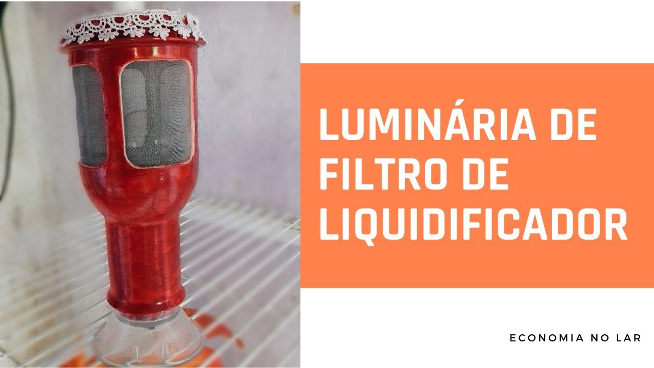Como Fazer Luminária com Filtro de Liquidificador