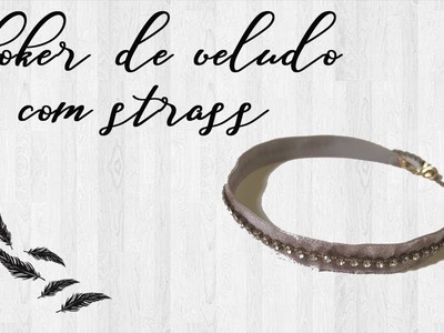 D.I.Y Choker de veludo com strass