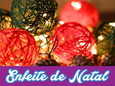 D.I.Y. - Enfeite de Natal de Barbante
