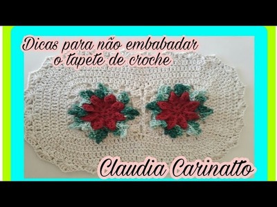 Dicas para não embabadar o tapete de crochê por Claudia Carinatto
