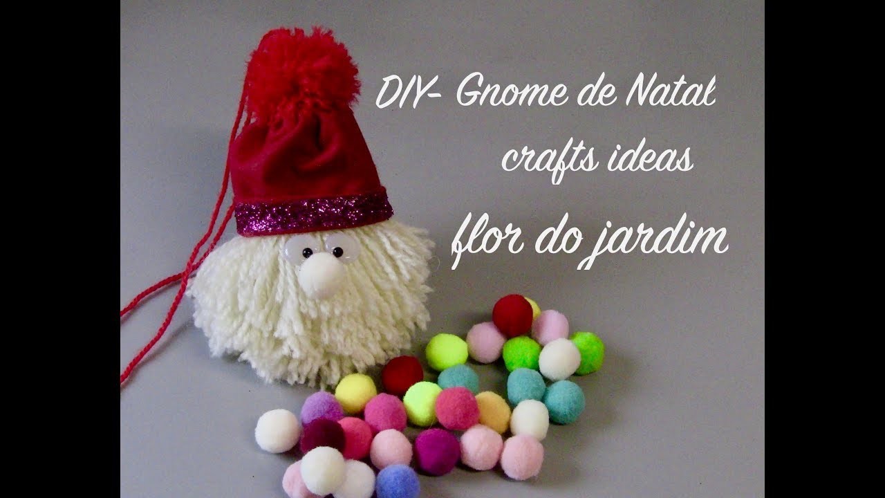 DIY - Como fazer um Gnome com la e feltro  -  crafts and Christmas deco