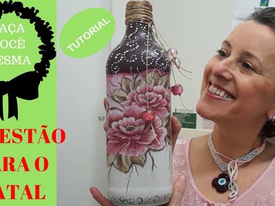 DIY Decoração em garrafa de vidro - Projeto entre canais - presente de natal