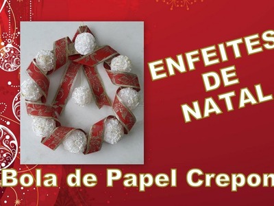 DIY ENFEITES DE NATAL -  DECORAÇÃO DE NATAL
