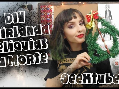 DIY - Guirlanda Relíquias da Morte - Geektubers | Suelen Candeu