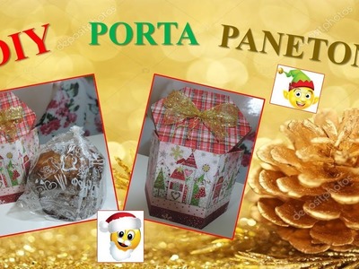 DIY - PORTA PANETONE  (ESPECIAL DE NATAL)