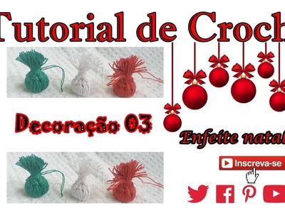 Enfeite Natalino - Decoração 03- Katiane Crochê Fio a Fio