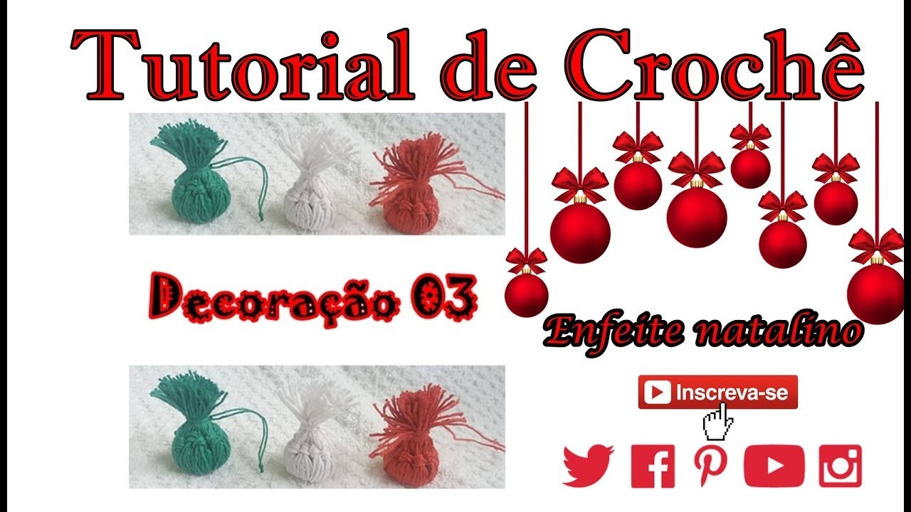 Enfeite Natalino - Decoração 03- Katiane Crochê Fio a Fio