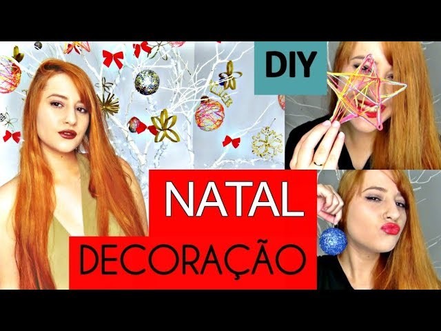 ESPECIAL DE NATAL- DIY: ARVORE E ENFEITES DE NATAL