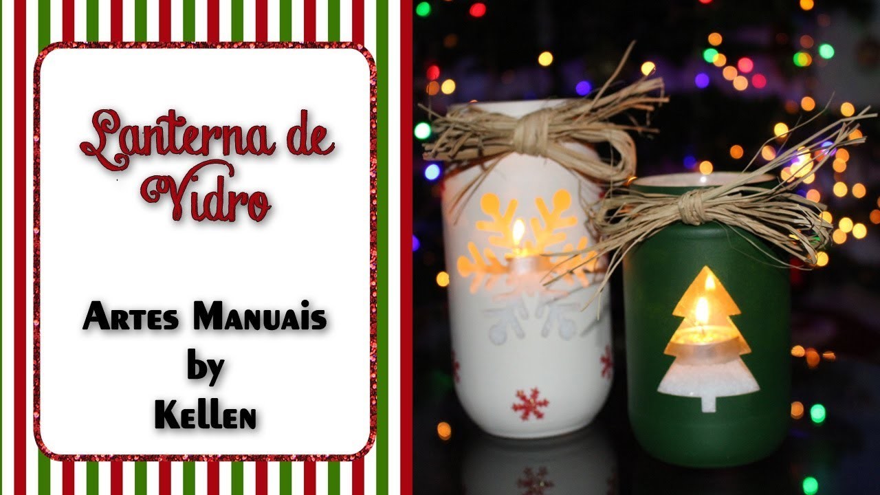 Lanterna de Vidro (glass lantern) - Tema de Natal - Artes Manuais by Kellen