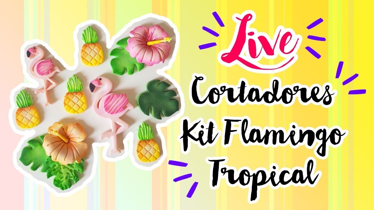 LIVE - CORTADORES KIT FLAMINGO TROPICAL - por Faby Rodrigues