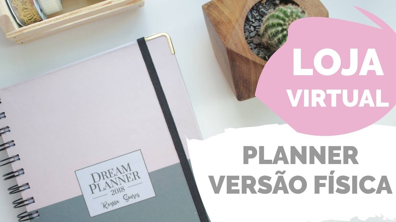 LOJA VIRTUAL | Tenha o Dream Planner físico | Por GavetaMix