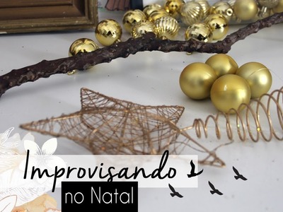 Minha decoração de Natal improvisada!
