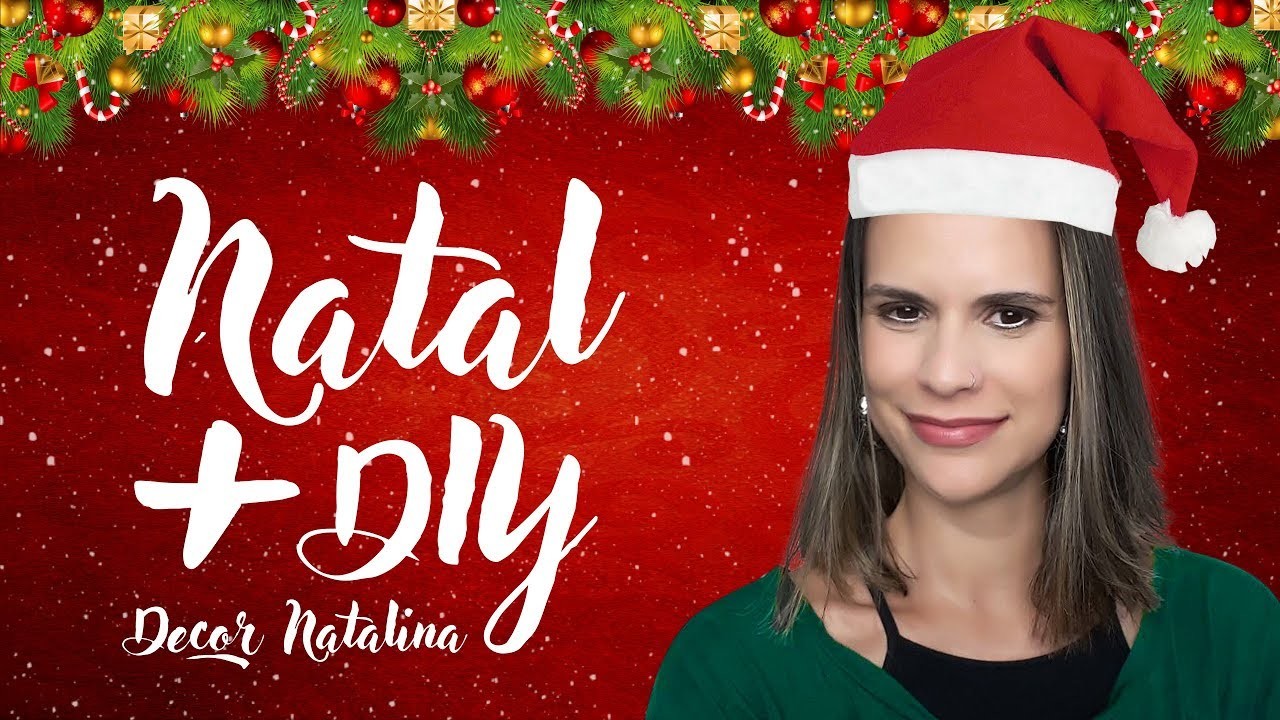 No Natal todo mundo fica bonzinho! + DIY Decor Natalina