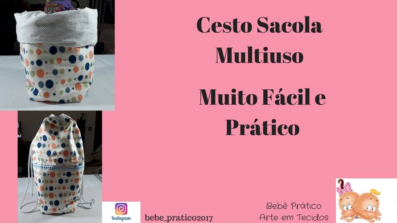 AULA 39 - CESTO SACOLA MULTIUSO - MUITO FÁCIL E PRÁTICO