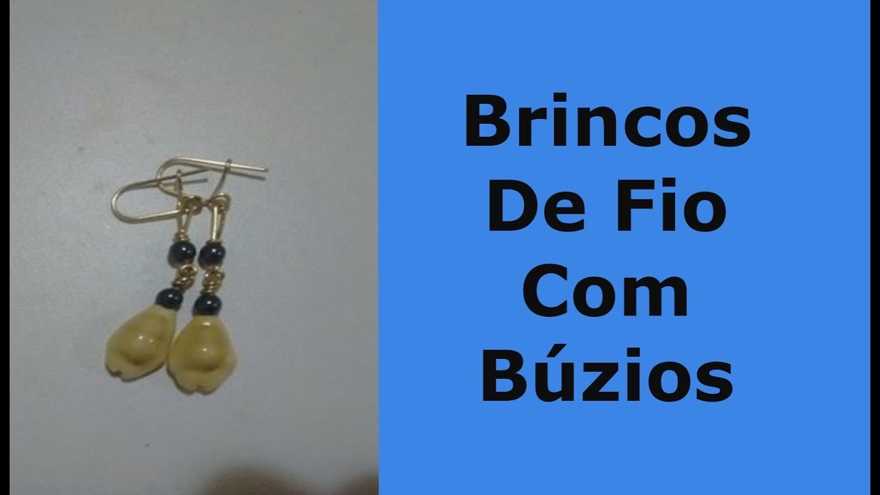 Brincos De Fio Com Búzios - Wire Earrings With Buzios
