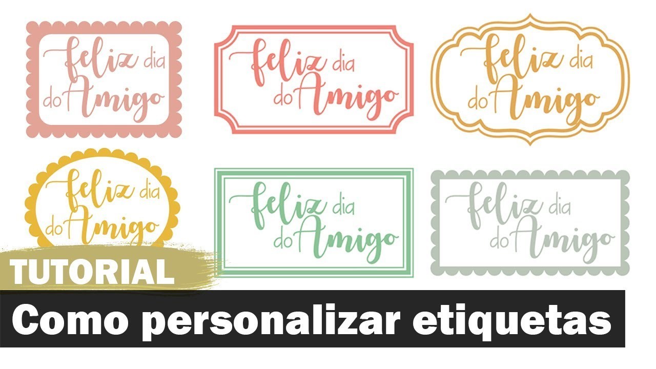 Como personalizar etiquetas (Dia do Amigo)