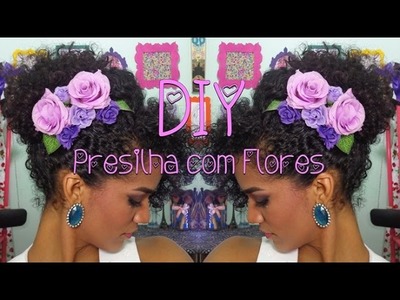 DIY: Presilha com Flores