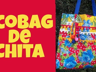 Eu sou ECO, uso BAG, e você? Aprenda a fazer uma linda sacola ecológica em chita
