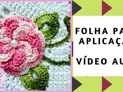Folha de Crochê para Aplicação - DIY - Bia Chaves