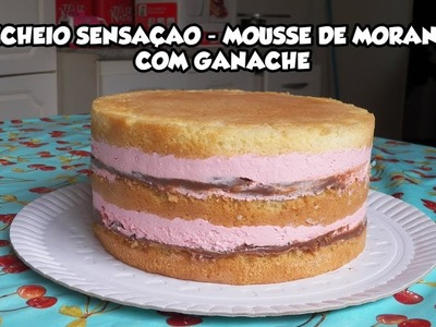 RECHEIO SENSAÇÃO - MOUSSE DE MORANGO COM GANACHE - Bru na Cozinha