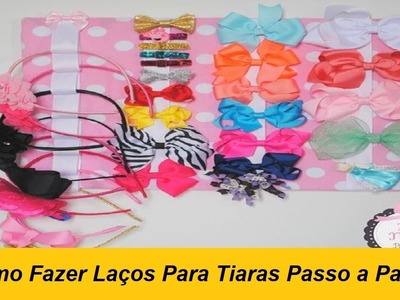 ???? Tiaras Para Bebês - Como Fazer Laços Para Tiaras - Dicas Para Fazer Laços e Tiaras Perfeitos