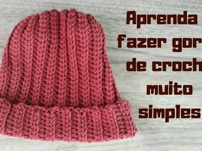 Aprenda a fazer gorro de crochê muito simples