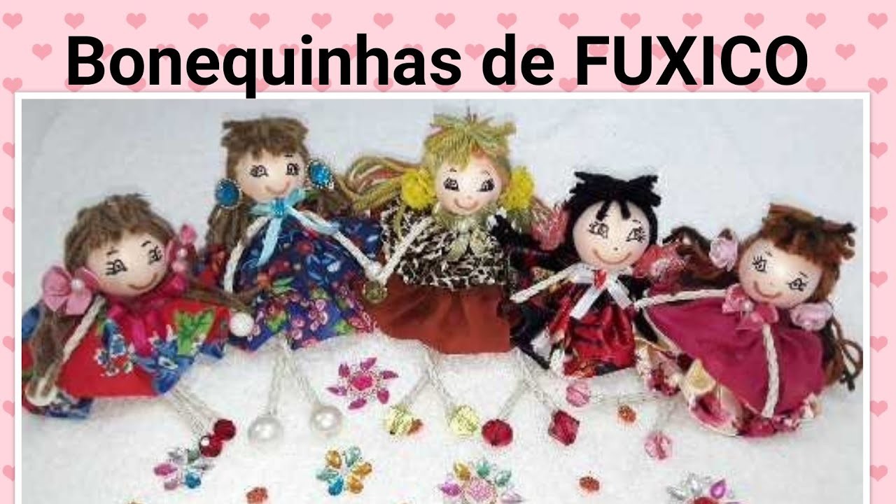 Bonequinhas de FUXICO