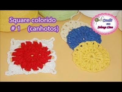 CANHOTOS - Square colorido de crochê Nr.1