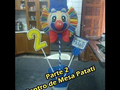 Centro de Mesa Patati Patatá - Parte 2 Clown