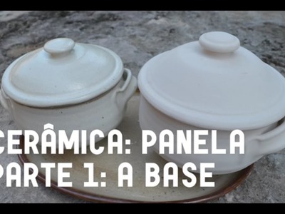Ceramica: panela parte 1 - A base