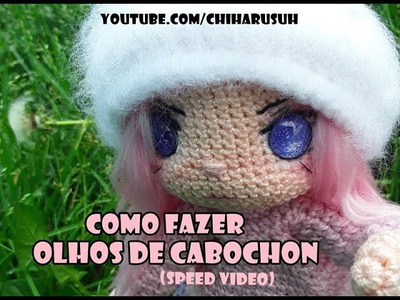 Como Fazer Olhos de Cabochon Para Dolls - Tutorial (speedvideo) #chiharusuh