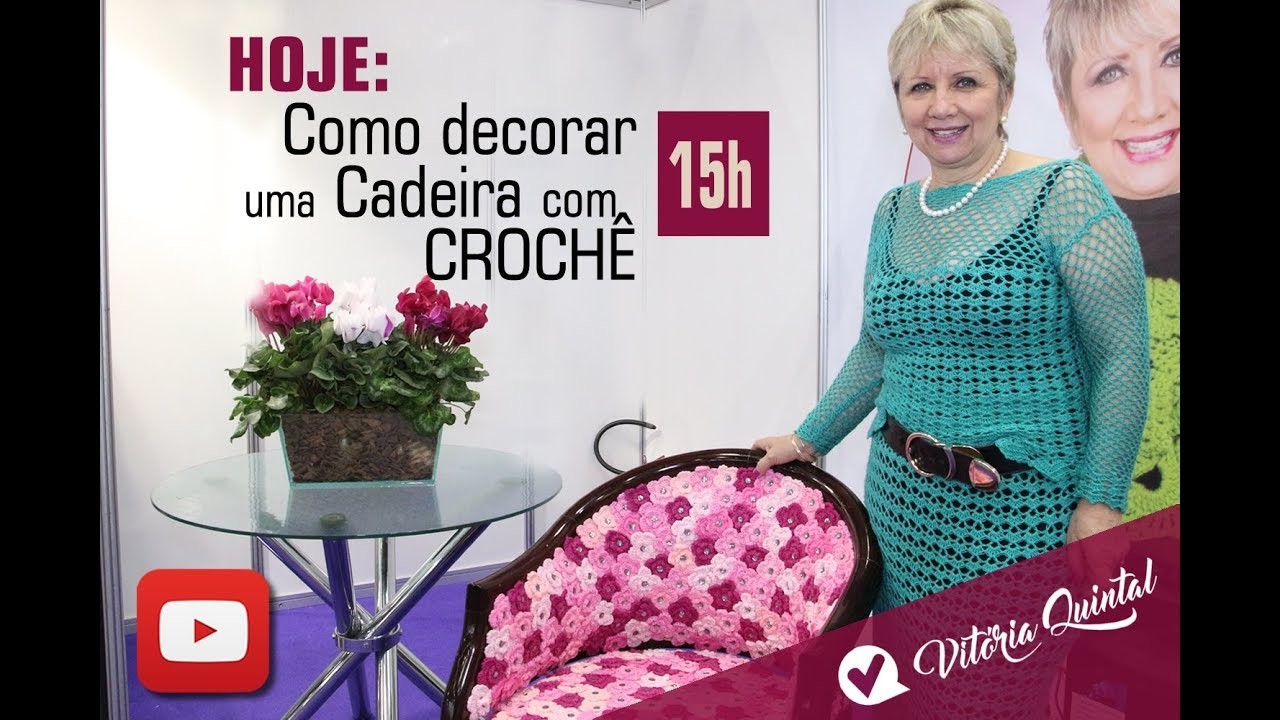 Decore a sua cadeira com flores  de Crochê com Vitória Quintal