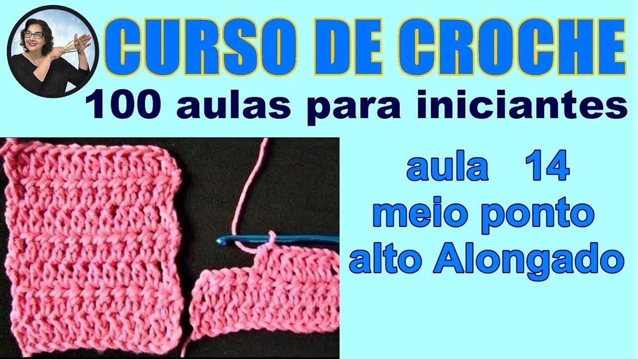 MEIO PONTO ALTO ALONGADO - CURSO DE CROCHE