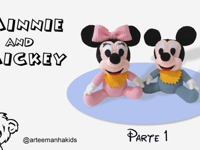 MICKEY E MINNIE - AMIGURUMI - PARTE 01  -  por @ArteeManhaKids