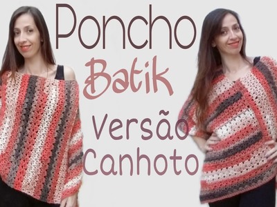 Versão Canhoto Poncho Batik