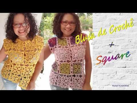 Blusa de Crochê + Square